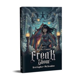 Freak Show: Part 1: By Its Cover – Paperback